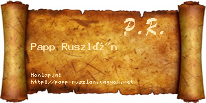 Papp Ruszlán névjegykártya